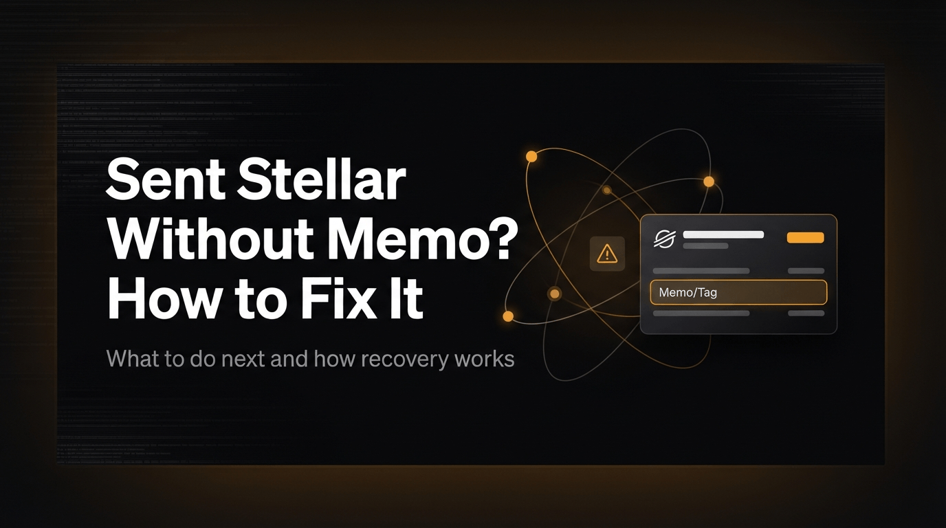 Sent Stellar Without Memo? How to Fix It